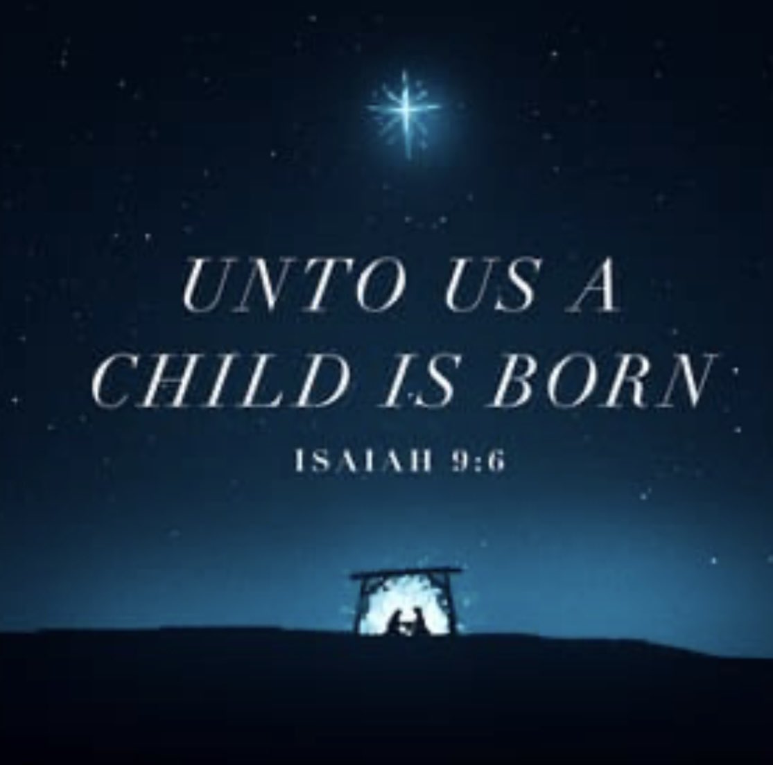 For unto us a child is born, to us a son is given; and the government shall be upon his shoulder, and his name shall be called Wonderful Counselor, Mighty God, Everlasting Father, Prince of Peace (Isaiah 9:6).