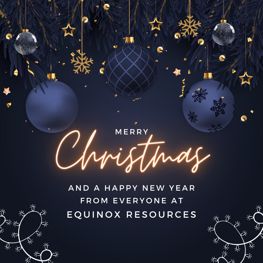 The team at Equinox Resources wishes you a safe & happy holiday & we look forward to further developing our projects in 2024. eqnx.com.au $EQN #resources #criticalminerals
