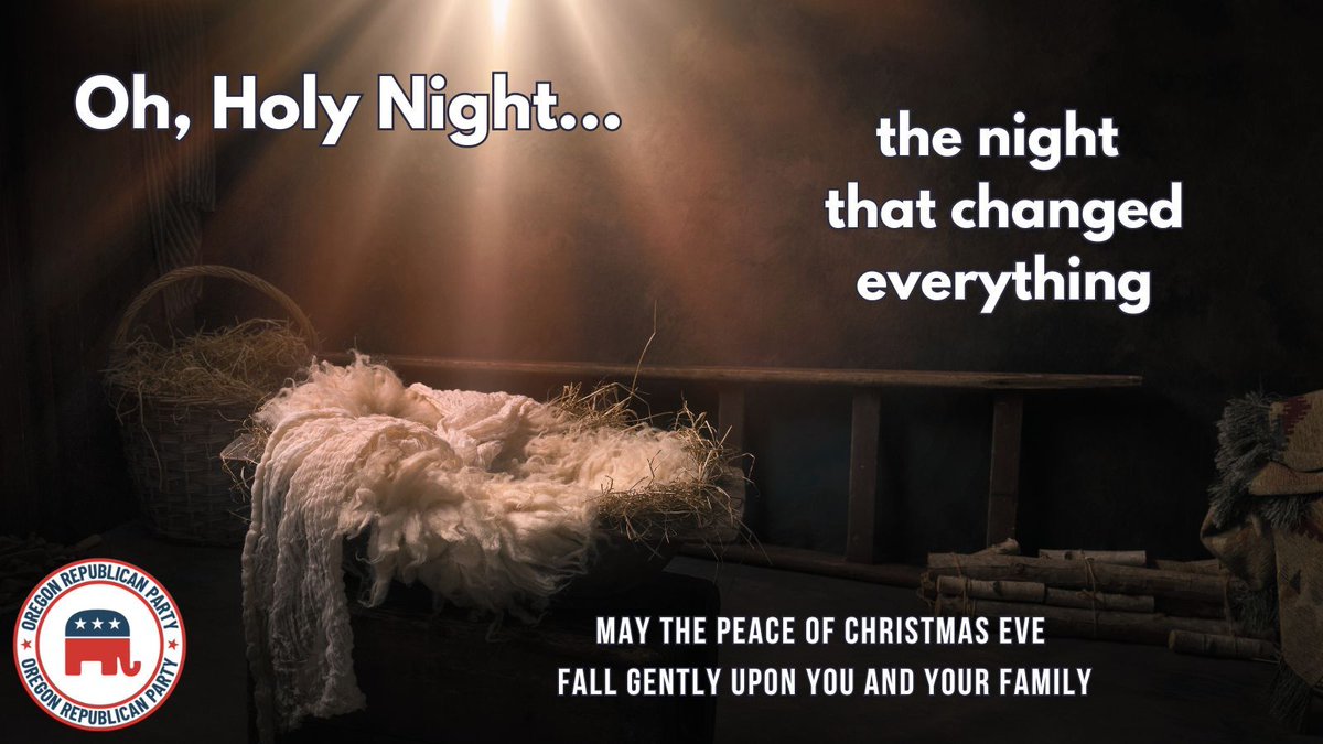 Oregon_GOP's tweet photo. May the peace of Christmas Eve fall gently upon you and your family.
#Jesusisthereason #Jesusisthereasonfortheseason #jesuslovesyou #christmaseve #Oregon #goodwilltowardmen #ReligiousFreedom #freedomofreligion #ChristianVote #faithfamilyfreedom #GodFamilyCountry https://t.co/kyQ1Ky6R7C