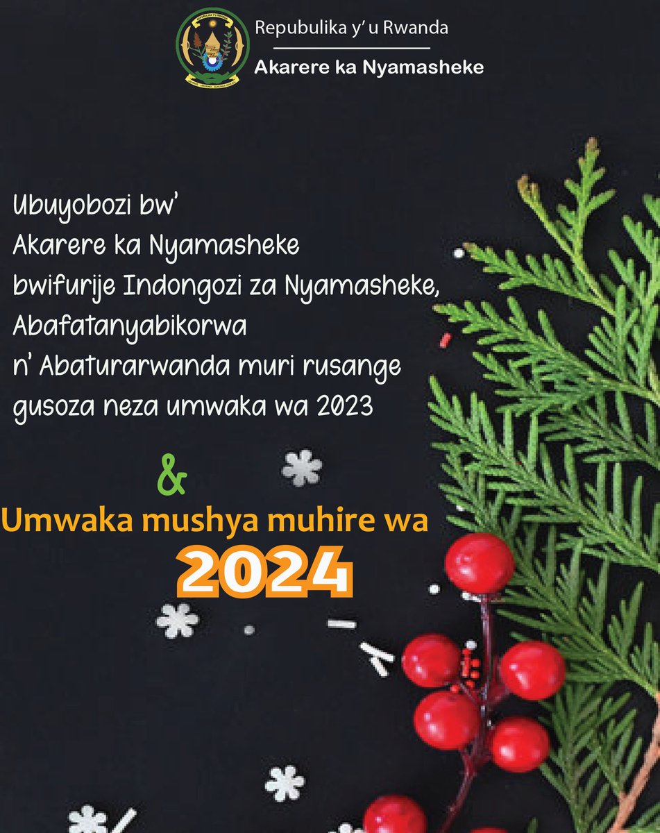 Nyamasheke's tweet photo. Ubuyobozi bw' Akarere bubifurije

𝚄𝚖𝚠𝚊𝚔𝚊 𝚖𝚞𝚜𝚑𝚢𝚊 𝙼𝚞𝚑𝚒𝚛𝚎 𝚠𝚊 𝟸𝟶𝟸𝟺 https://t.co/opUNeyFStm