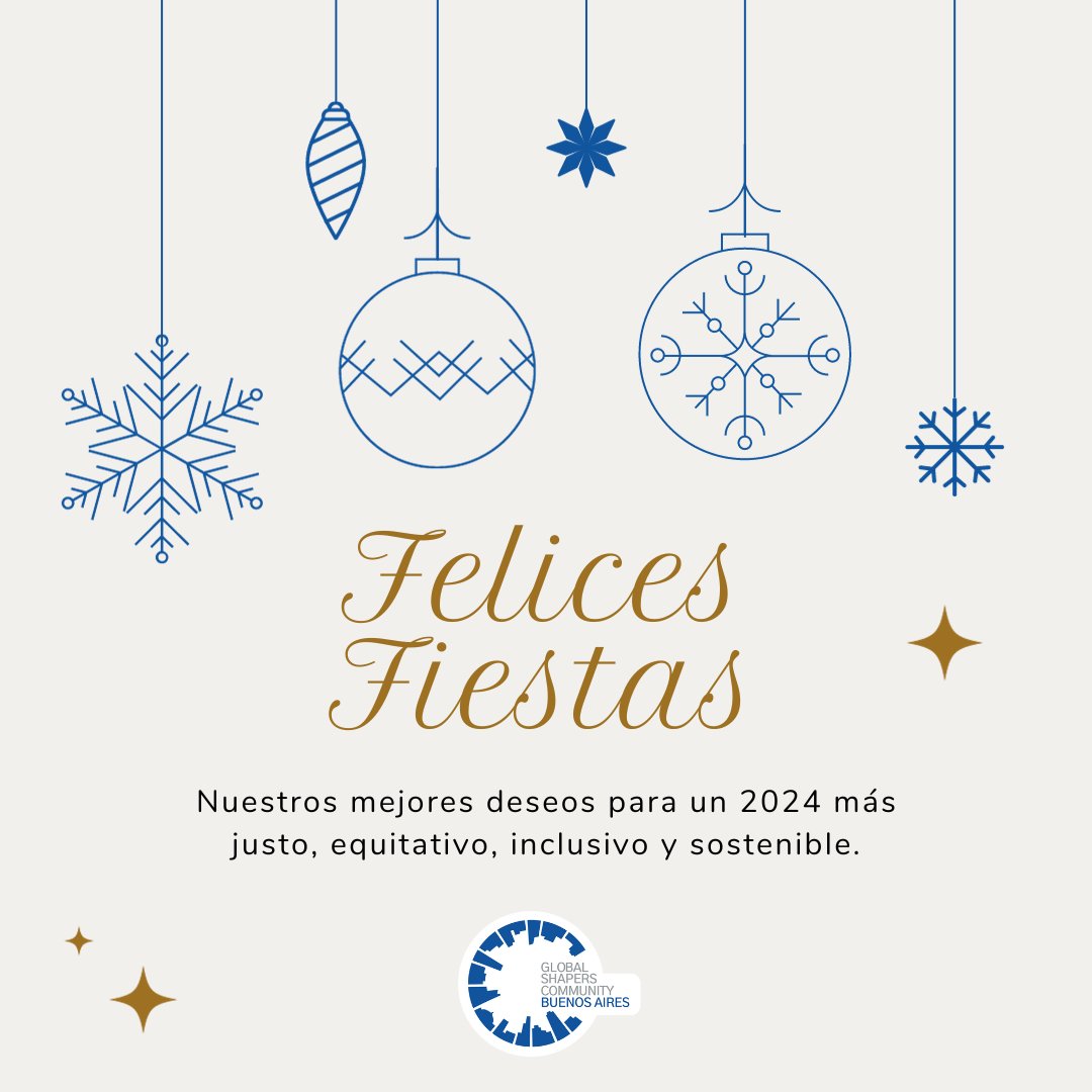 GlobalShapersBA's tweet photo. FELICES FIESTAS! ✨️

En esta temporada tan especial, queremos enviarles un cálido mensaje en nombre de Global Shapers Buenos Aires. 
Celebramos un 2023 de gran crecimiento de nuestra comunidad y con muchos proyectos que nos enorgullecen. https://t.co/T7a85avBba