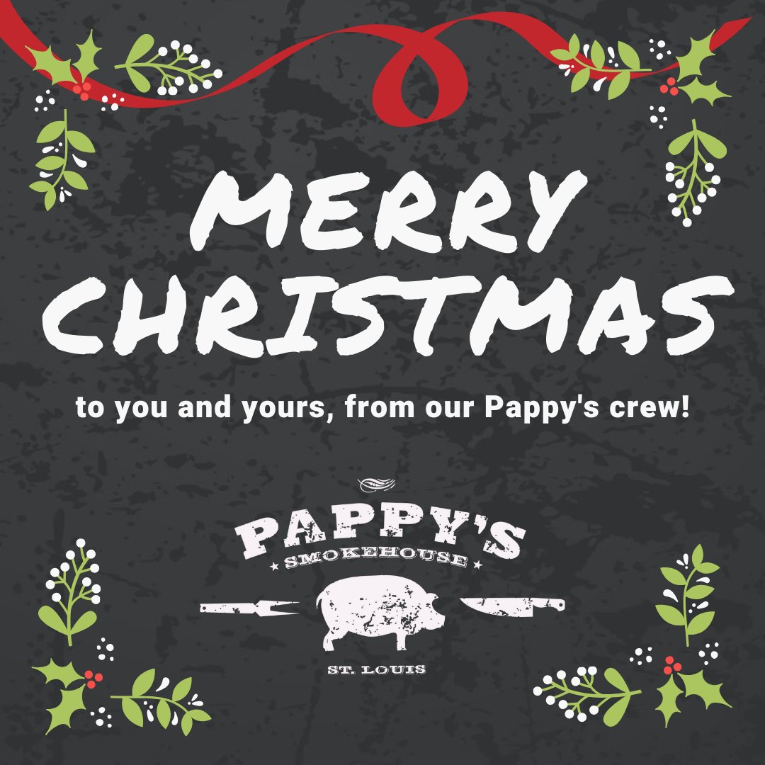 From the entire Pappy's Smokehouse crew, we wish you a VERY MERRY CHRISTMAS! ❤️🎄❤️