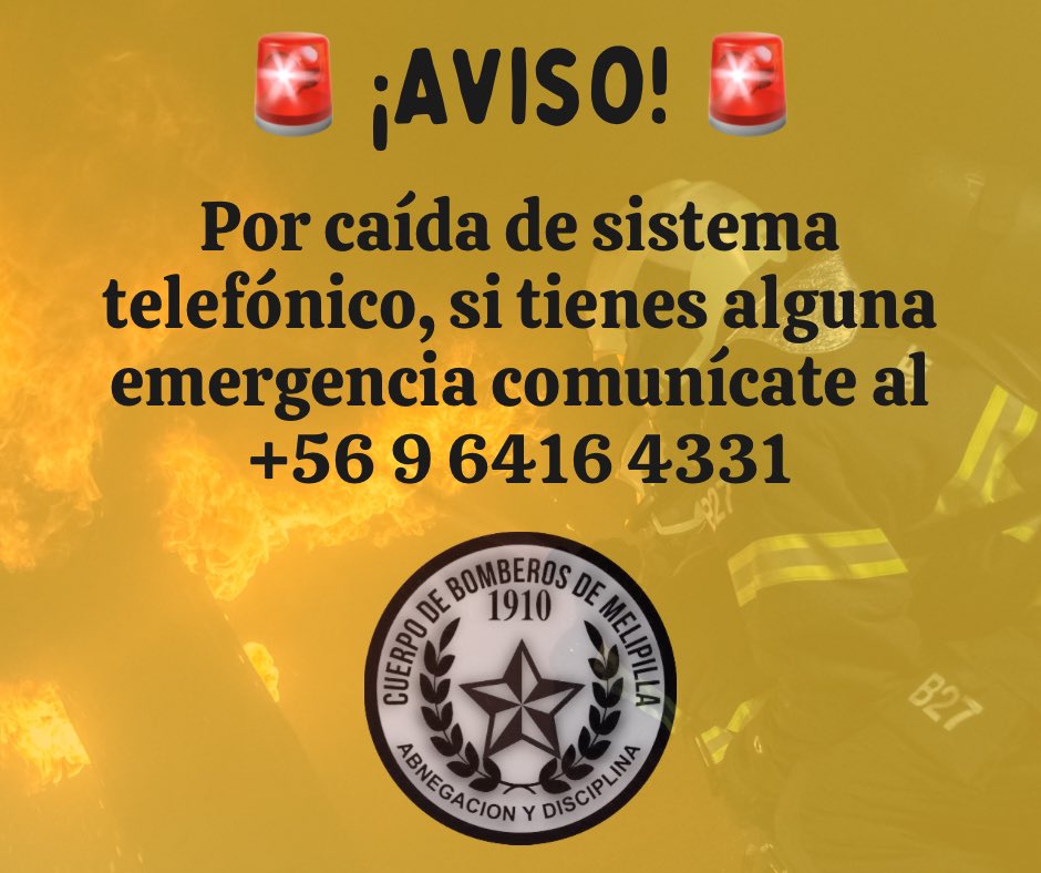 CBMelipilla1910's tweet photo. 🚒🚨 ATENCIÓN
Por caída de líneas telefónicas, te invitamos a comunicarte con nosotros al +56 9 6416 4331, en caso de presentar alguna emergencia

Cuerpo de Bomberos de Melipilla. Abnegación y disciplina 🚒🚨 https://t.co/MBFrVcCBgQ