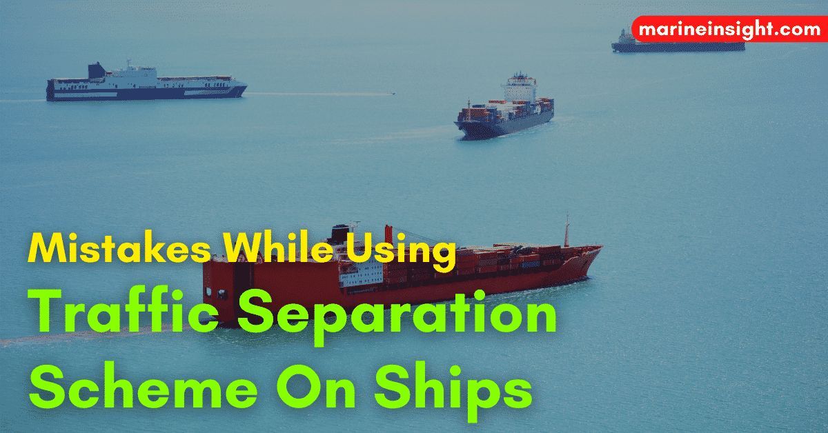 MarineInsight's tweet photo. 9 Common Mistakes That Can Occur While Using Traffic Separation Scheme On Ships 

Check out this article👉https://t.co/dGD8AWtHSZ

#shipping #shippingindustry #maritimeindustry #maritime #maritimesafety #maritimetraining #maritimeeducation #seafarers #seafarer #marineengineering https://t.co/is4JPK7uT6