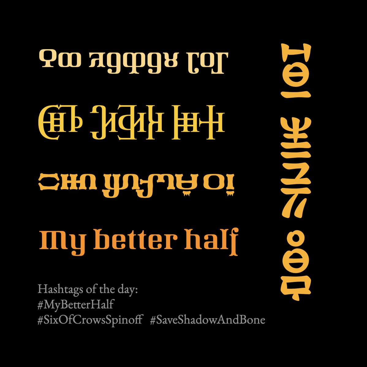 Hashtag of the day: #MyBetterHalf 
#SixOfCrowsSpinoff #SaveShadowAndBone
