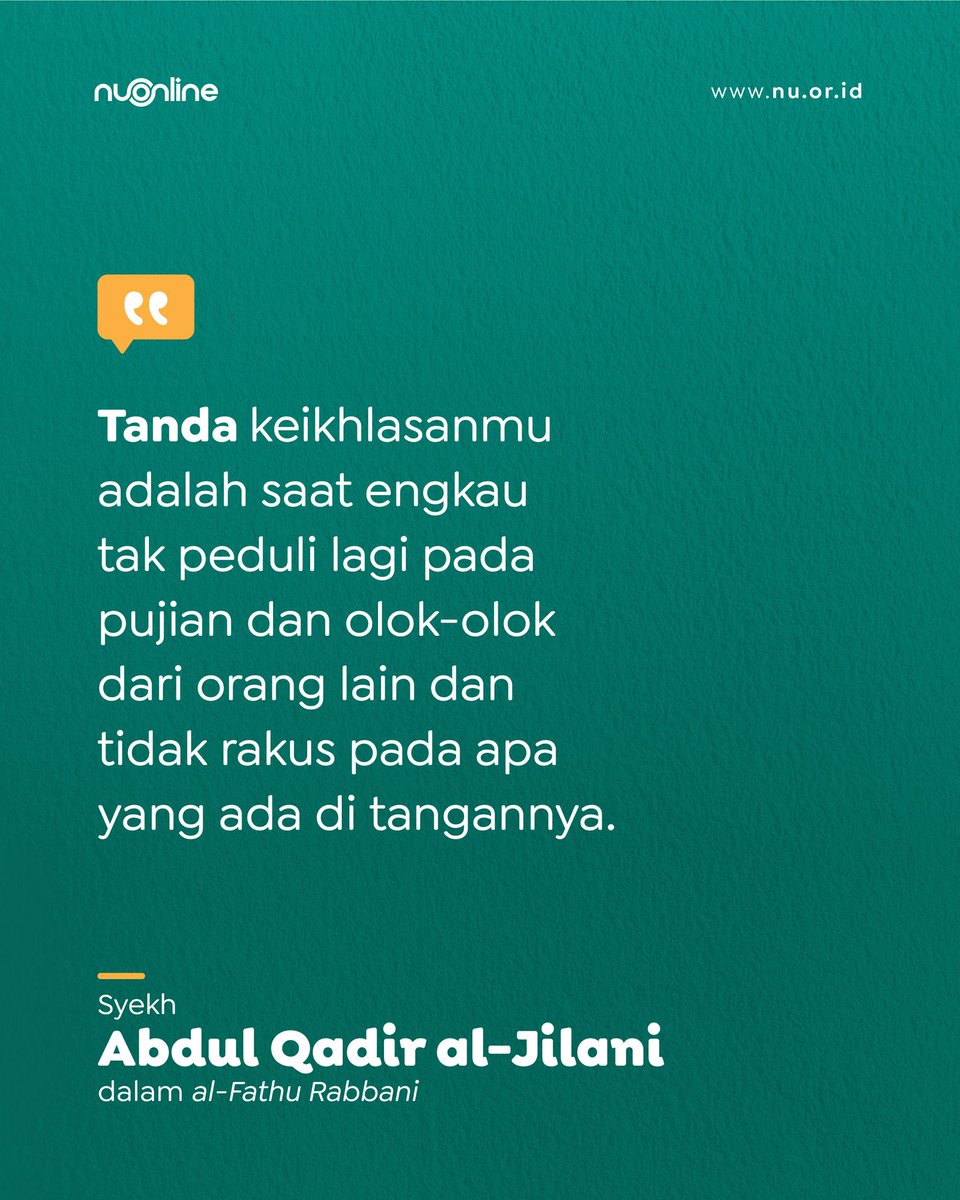 nu_online's tweet photo. Pujian dan olok-olok, menjadi hal yang biasa saja, bagi orang-orang yang ikhlas.

#NUOnline https://t.co/dfI24S9NKQ