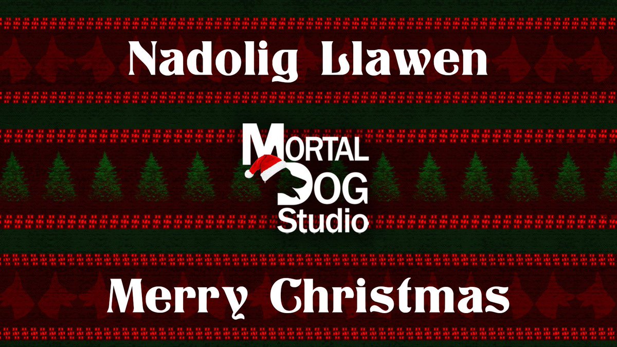 MortalDogStudio's tweet photo. #NadoligLlawen and #MerryChristmas! https://t.co/NpLvkipVQH