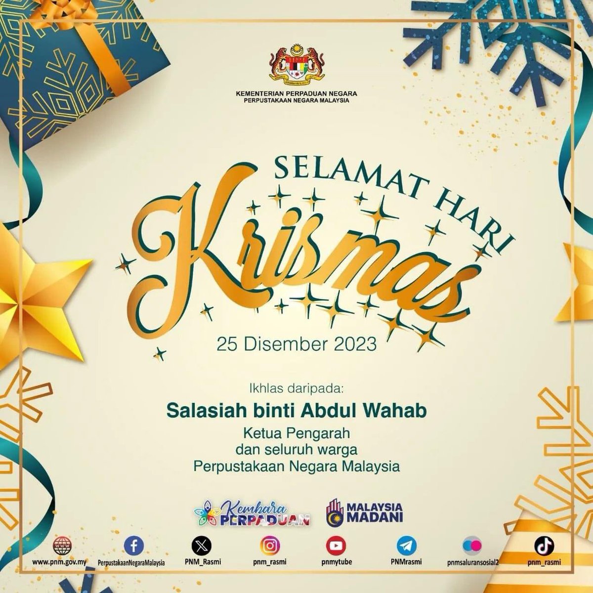 Selamat Menyambut Hari Krismas kepada seluruh rakyat Malaysia yang meraikannya. Ikhlas daripada: Puan Salasiah binti Abdul Wahab, Ketua Pengarah Perpustakaan Negara Malaysia (PNM) dan seluruh warga PNM.