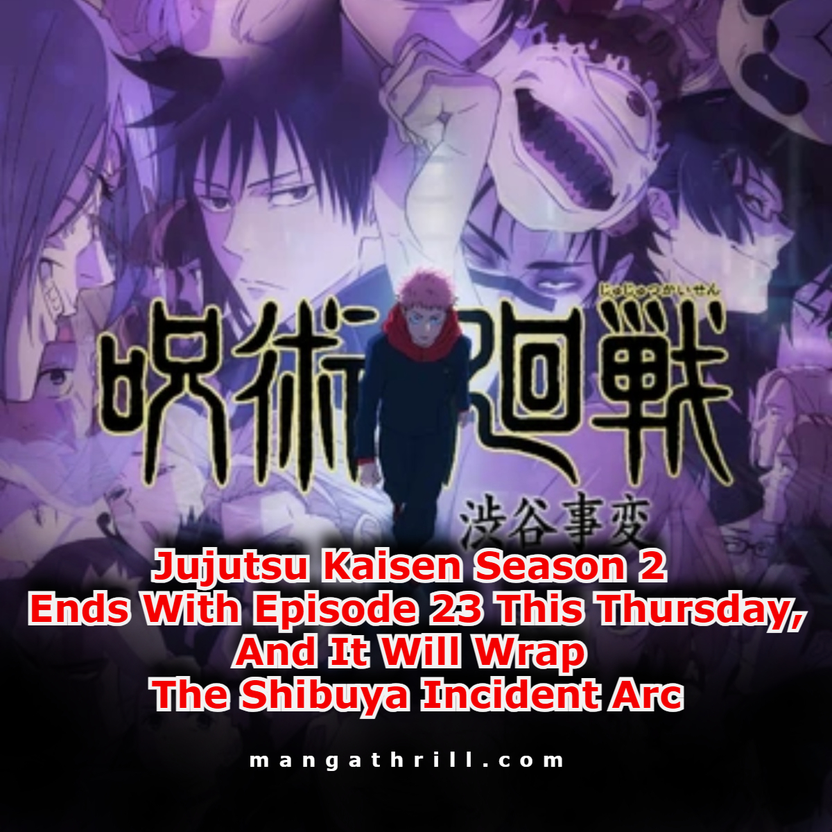 Jujutsu Kaisen stagione 2 episodio 23: data di uscita e spoiler sul finale