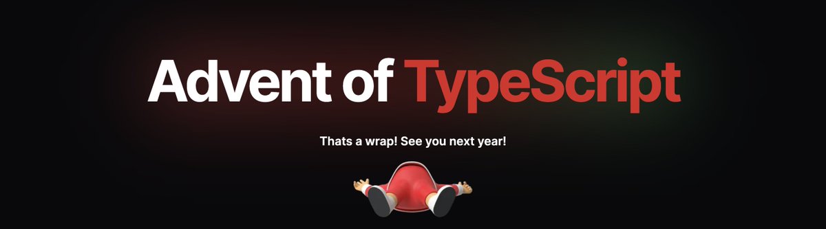 trashh_dev's tweet image. Thank you for making the very first #AdventOfTypescript a success!
Hope you all learned something and maybe cried a little.
See you next year!
@typeheroapp