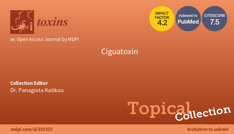 📢We are pleased to announce a new Topical Collection "#Ciguatoxin". 
🎓Dr. Panagiota Katikou is serving as the Guest Editor. 
📖See more about the topic and submit your work: mdpi.com/si/193313