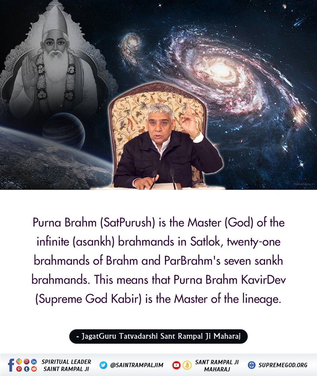 Kabir is the God who nurtures everyone in the entire universe. Purn Brahm (SatPurush) is the Madter (God) of the infinite (ashankh) bramhand in SATLOK.
#KaalLok_Vs_Satlok