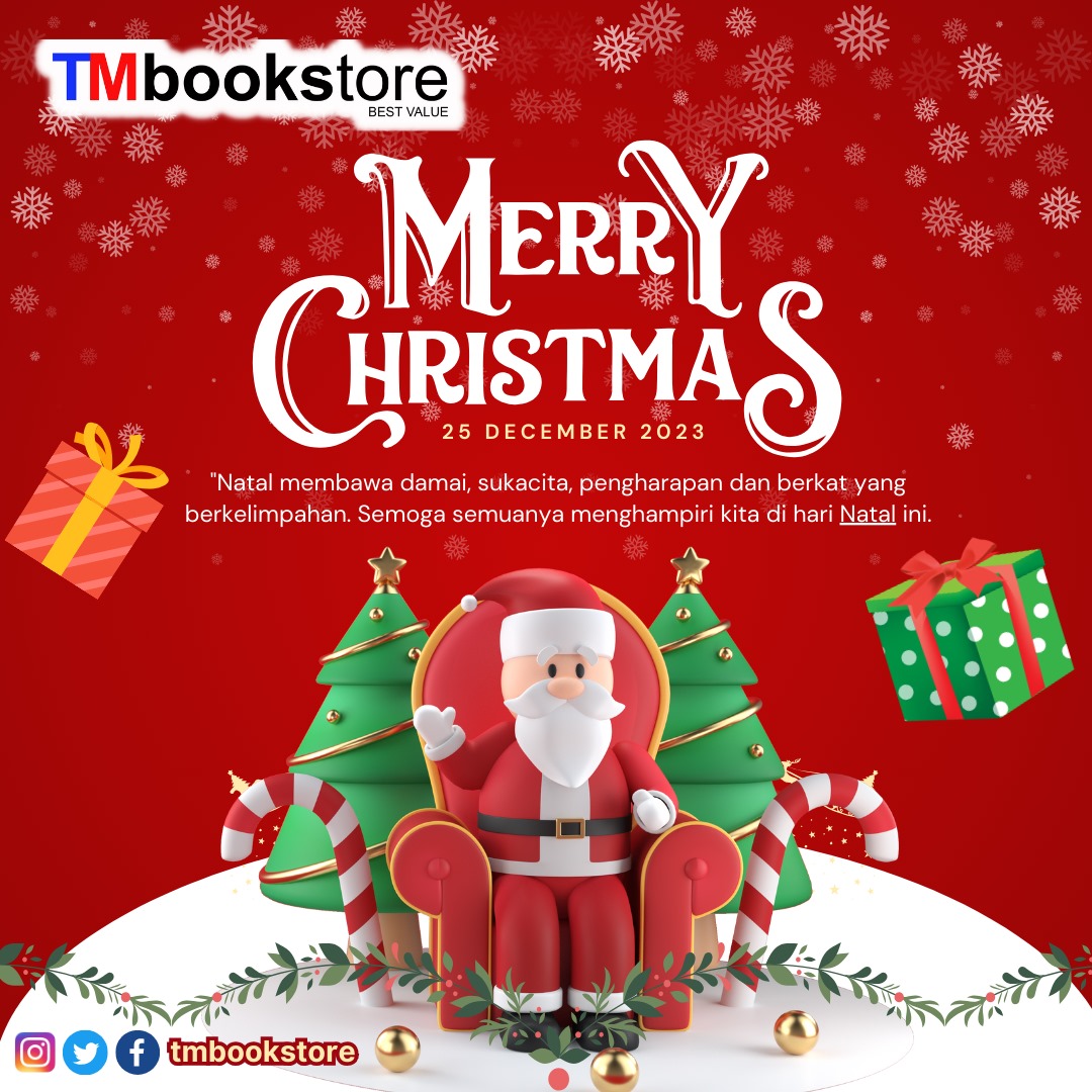 🎅🎅 Selamat Hari Raya Natal 🎅🎅
25 Desember 2023 

"Natal membawa damai, sukacita, pengharapan dan berkat yang berkelimpahan. Semoga semuanya menghampiri kita di hari Natal ini.

TMbookstore Best Value!