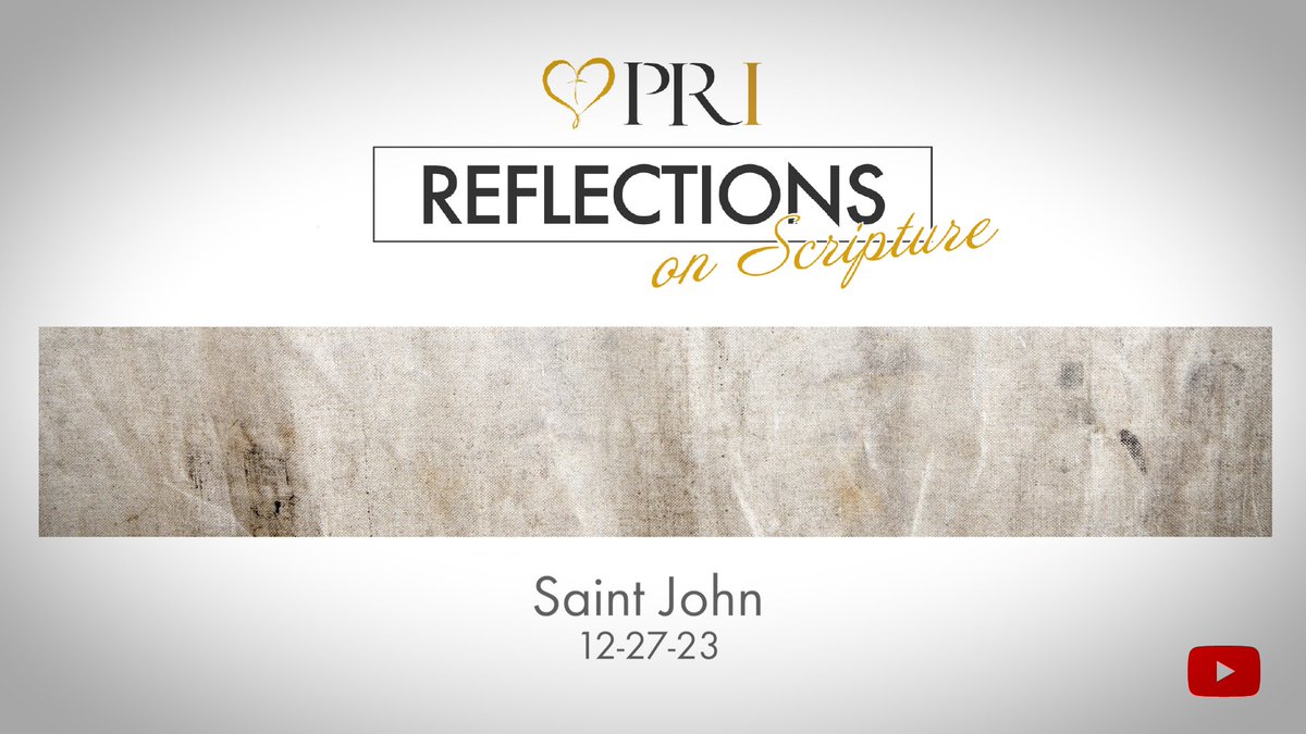 PRI_Indwelling's tweet photo. PRI Reflections on Scripture | Feast of Saint John, Apostle and Evangelist

Join Msgr. Don Fischer as he delivers a short reflection on today’s gospel.

Watch the full version on our website:
https://t.co/7OD1SRB9ZU

#CatholicDailyReflections #NewTestament #Gospel #Christmas https://t.co/pM2HTnE0iD