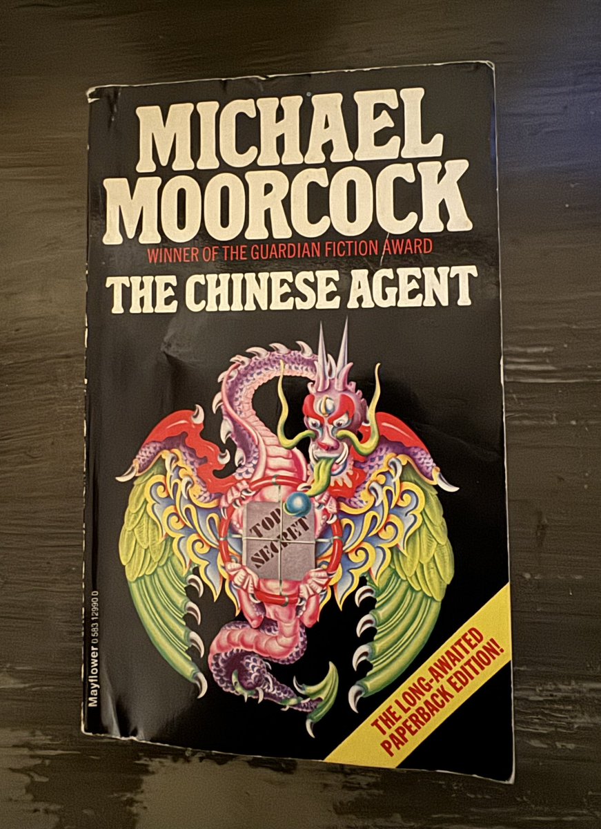 The Chinese Agent, by Michael Moorcock. #WritingCommunity #book #readingcommunity #reading #amreading #readingforpleasure #BookTwitter #booklovers #fiction #satire #novel #spynovel #BookRecommendations #BookRecommendation