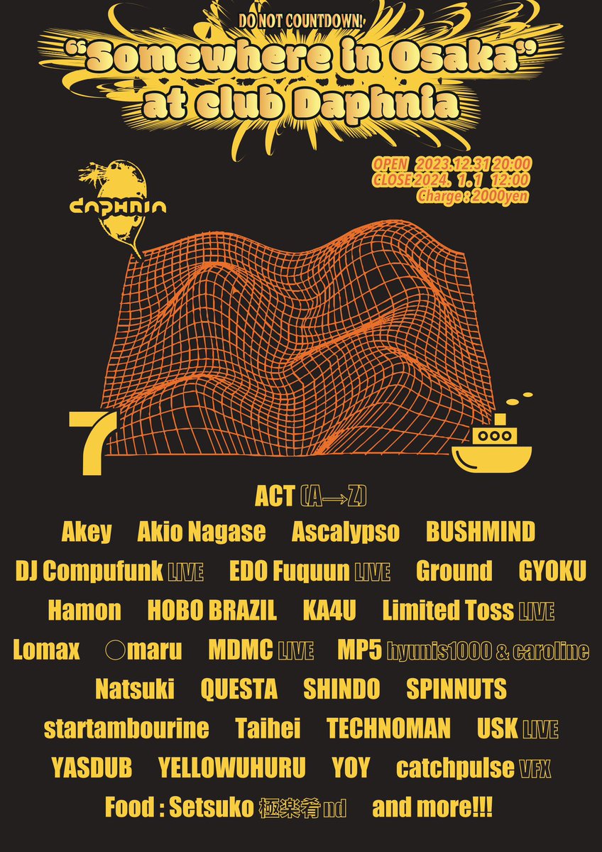 KA4UUUU's tweet photo. 今年も残り1週間
大晦日はカウントダウン禁止のNYE PARTY at DAPHNA‼️2枚目にタイムテーブル有りますのでご都合に合わせてどうぞ🔈16HOURS×2ROOMでどの時間帯も濃い🔥

“Somewhere in Osaka”
2023.12.31 20:00 → 2024.01.01 12:00
Charge: 2000yen
at Club Daphnia @ClubDaphnia https://t.co/Gc1bXjRj4J