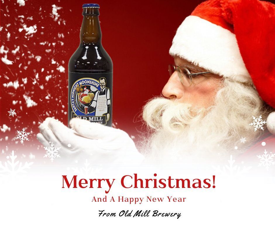 Merry Christmas and a Happy New Year from all of us at Old Mill Brewery 🎅🍻