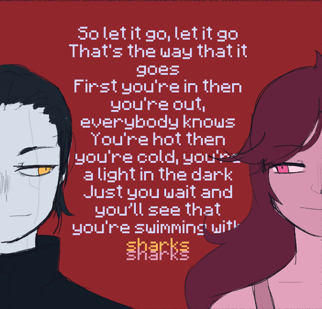 solsdraws's tweet photo. "Just you wait and you'll see that you're swimming with sharks"
Sols y Jo del #HungerCraft 🔪🦈 https://t.co/AZPbcrTlyN