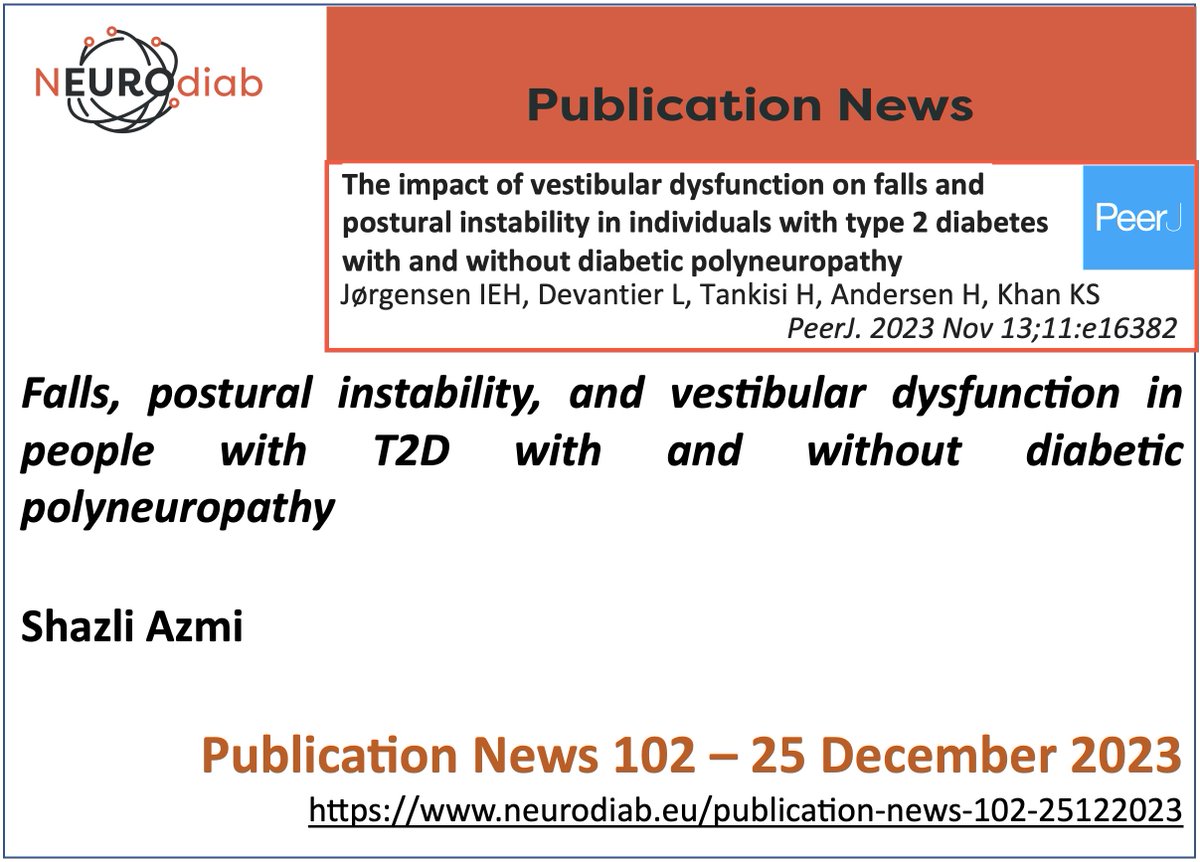 Falls, postural instability, and vestibular dysfunction in people with T2D with and without diabetic polyneuropathy On Neurodiab website a signaling of articles on #diabeticneuropathy The 102nd NEUROdiab Publication News is by Shazli Azmi (neurodiab.eu/publication-ne…)