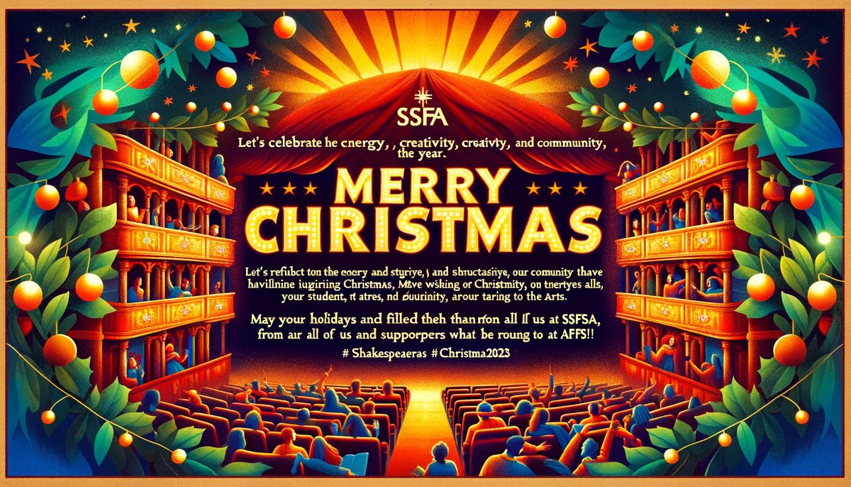 Let's celebrate the energy, creativity, and community that have illuminated our stages throughout the year. As we reflect on the inspiring performances and the enduring spirit of theatre, arts and culture, we wish all our students, educators, and supporters a joyful Christmas.
