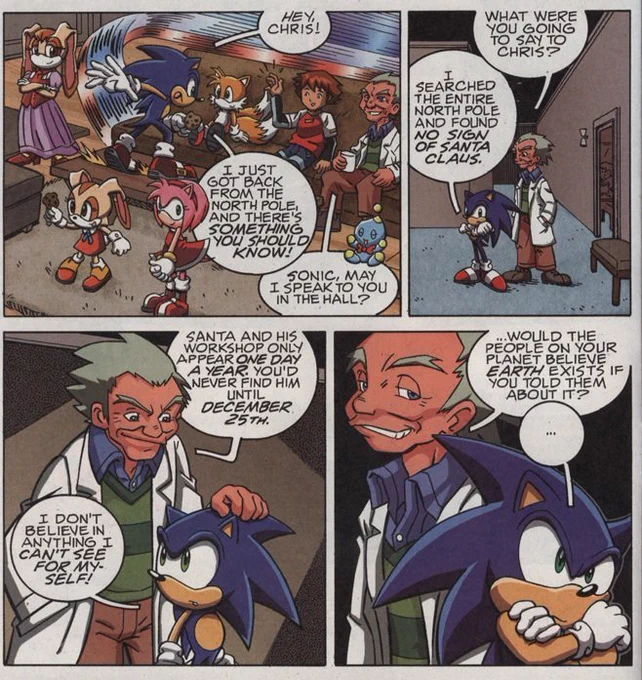 Sonic the Hedgehog is a Santa denier. 