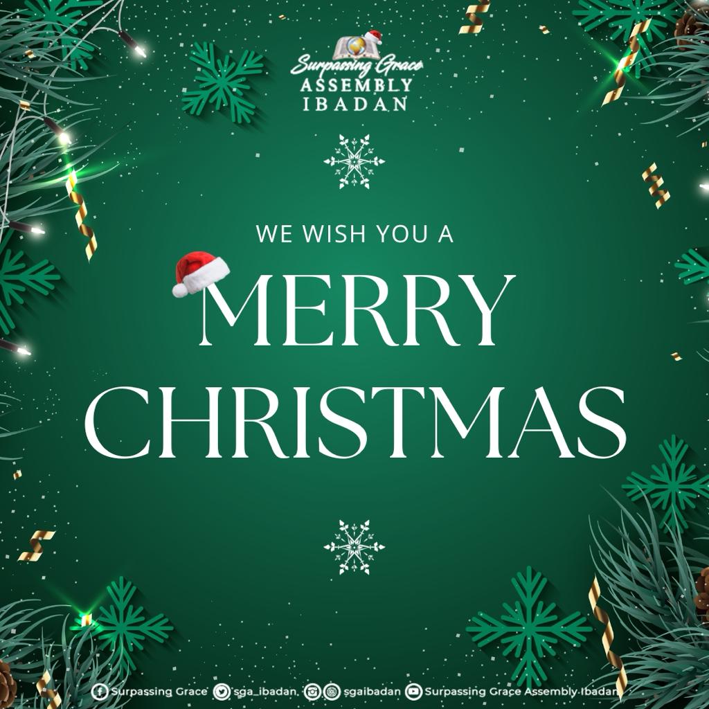 SGA_Ibadan's tweet photo. May the peace and joy of Christmas fill your hearts and homes this blessed season. 

Wishing you a Merry Christmas filled with the love of God, the warmth of family, and the joy of fellowship. https://t.co/g75lVakmGk
