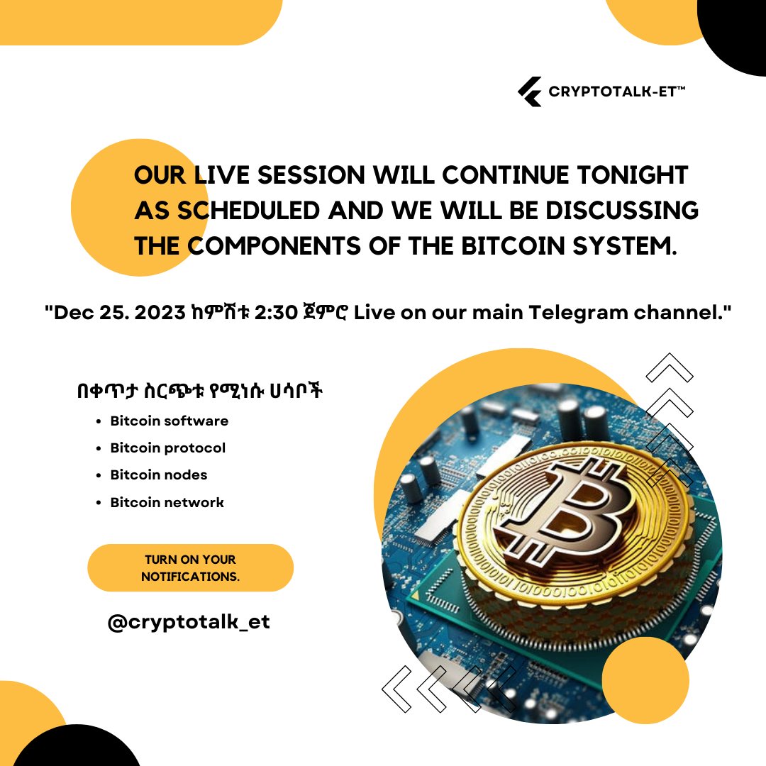CryptotalkEt's tweet photo. #S01E06
#Live_Session
ርዕስ : የቢትኮይን ስርዓተ መረብ አካላት ምን ምን ናቸው? | Components of The Bitcoin System.
ቀን : Dec 25, 2023 ከምሽቱ 2:30 ጀምሮ
Session will held on our main Telegram channel. 
🔗 https://t.co/zA5pbeXJW1 https://t.co/QPgv3c2N18