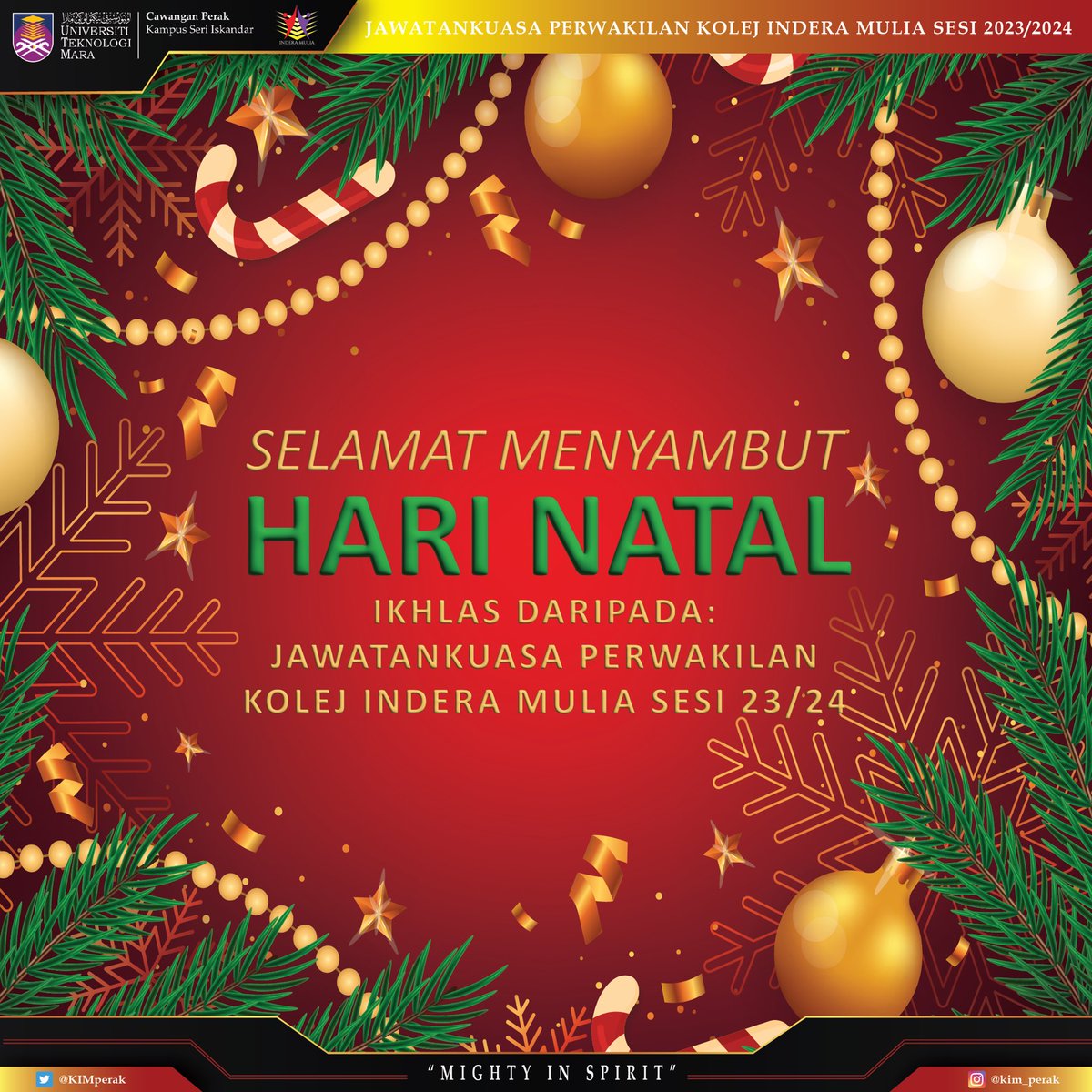 KIMperak's tweet photo. | 𝐒𝐞𝐥𝐚𝐦𝐚𝐭 𝐌𝐞𝐧𝐲𝐚𝐦𝐛𝐮𝐭 𝐇𝐚𝐫𝐢 𝐍𝐚𝐭𝐚𝐥 |

Kami Jawatankuasa Perwakilan Kolej Indera Mulia Sesi 23/24 ingin mengucapkan Selamat Menyambut Hari Natal/Krismas kepada yang menyambut. Semoga Natal membawa kegembiraan untuk anda semua. Selamat merayakan Hari Krismas !! https://t.co/exL1votB2M