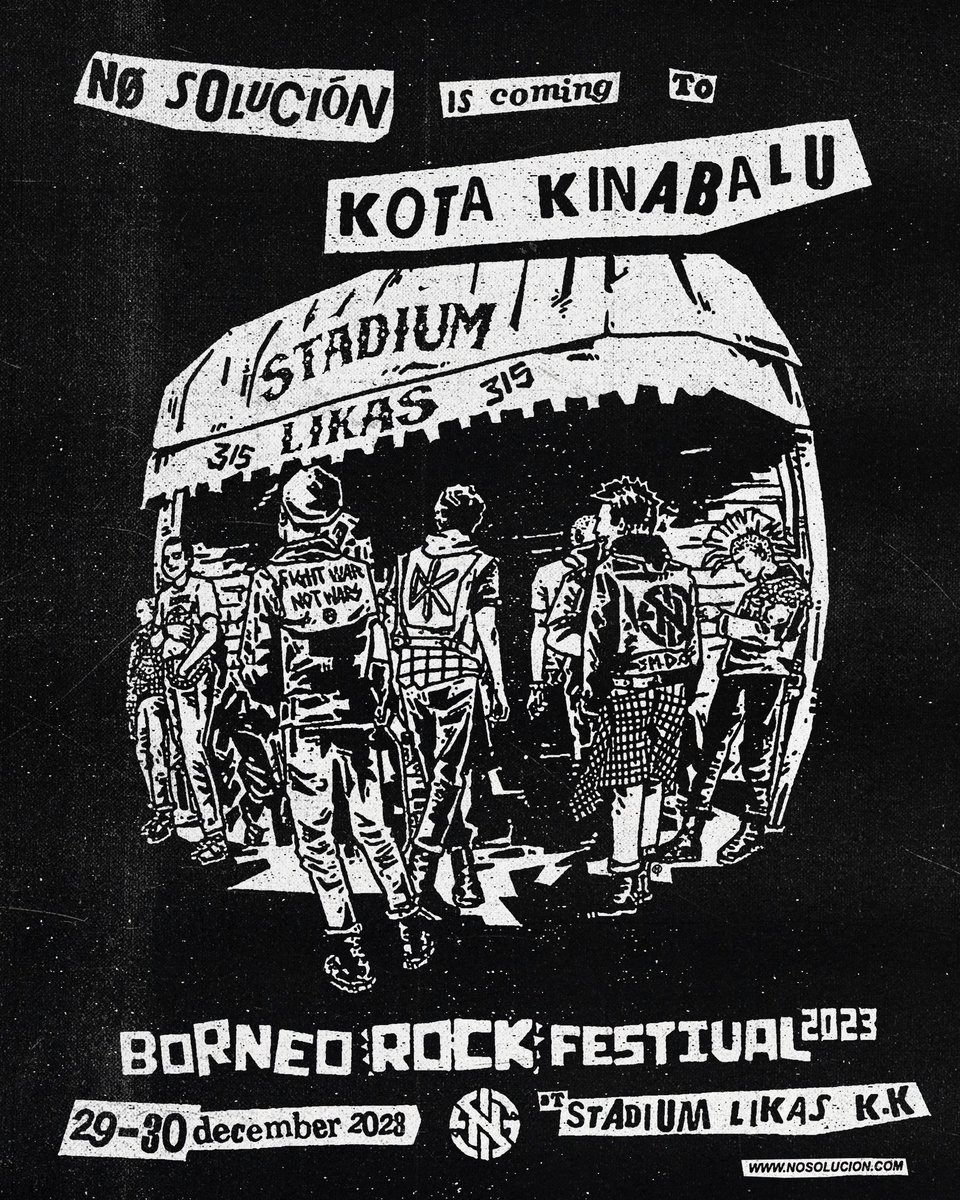 no_solucion's tweet photo. Let’s end 2023 together at Kota Kinabalu! See you this weekend at Borneo Rock Festival 2023 located at Stadium Likas. Don’t sleep!
#nosolucion #anotherdayanotherproblem #problemaker https://t.co/0EJcVyqLYh