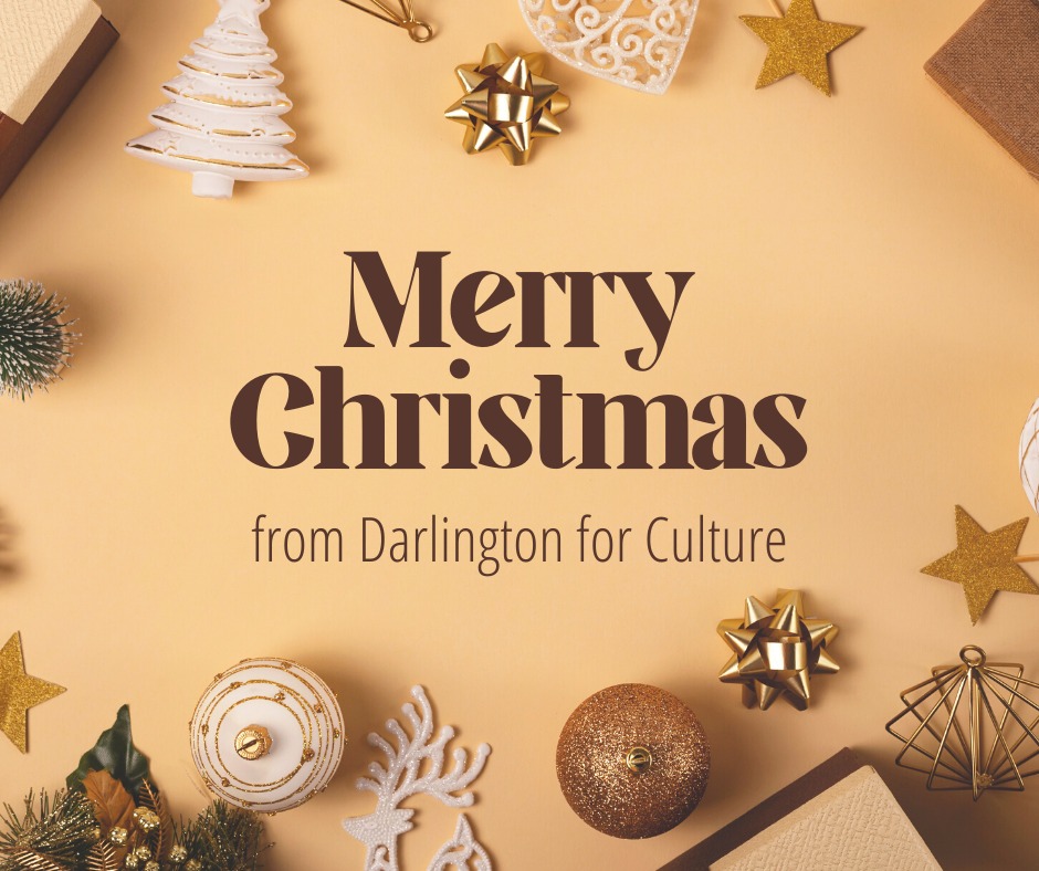 🎄 Darlington for Culture would like to wish all our supporters and volunteers a very merry Christmas 🎭 Thank you for your continued supported of the arts within the town, and we look forward to seeing what 2024 brings