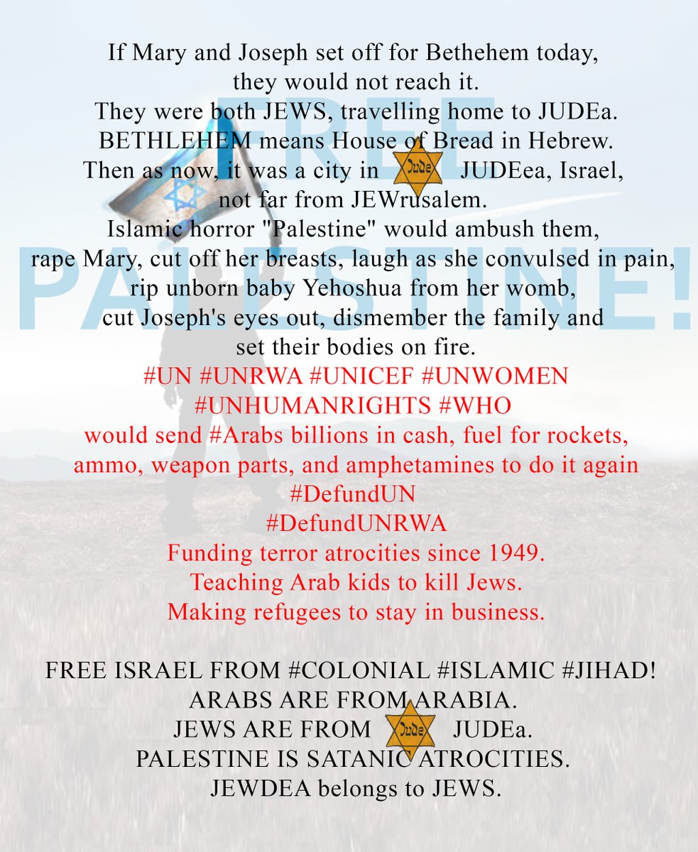 aglitchintime1's tweet photo. I'm sick of "#Jesus was #Fakestinian" lie.
Christmas wish -  end of billions for #Palestine #Fakestine 
Funding #murder #atrocities is #criminal - if you do it, you have blood on your hands
#Palestine =  #colonial #islamic land-and-slave grabbing  #jihad - #islamonazism #nazism https://t.co/RrnlHrrPip