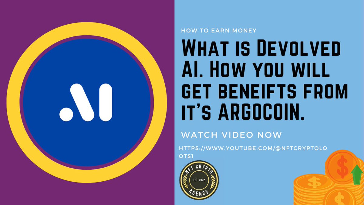 NFTCRYPTOAGENCY's tweet photo. What is @devolvedai . How you'll get benefits from it's #Argocoin .

Best AI project so far.

https://t.co/TU8en4jKPx https://t.co/AfxCjgMg3R