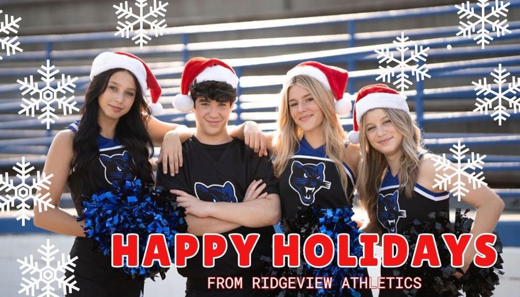 Happy Holidays from Ridgeview Athletics! We wish our panther family a wonderful break and can't wait to see everyone in 2024❤️🎄🌟