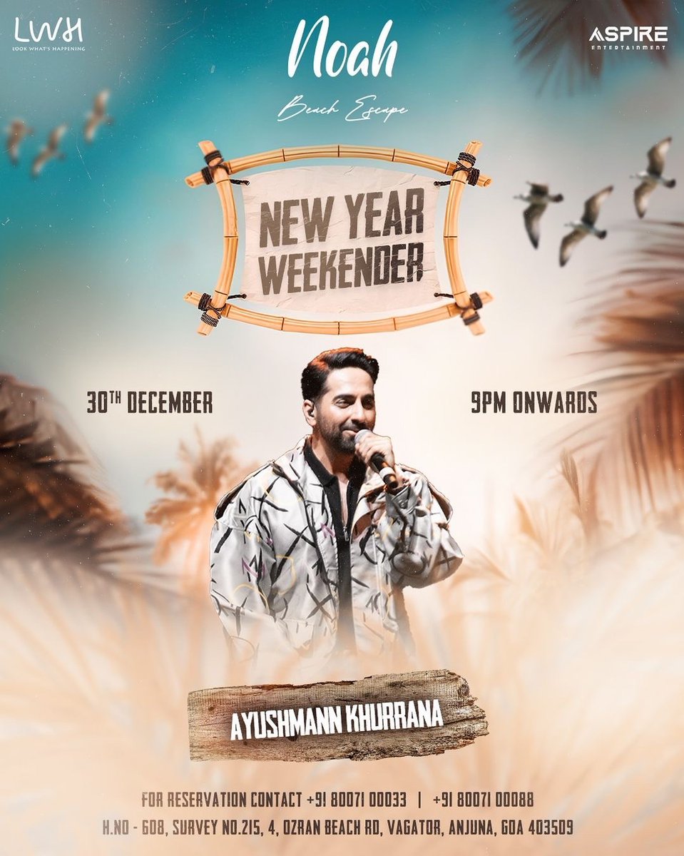 Let’s make this New Year one to remember! ✨ December 30th, 9pm onwards ☀️🌴 📍Vagator Contact for Reservations 📞 +91 80071 00033 | +91 80071 00088 #NoahGoa #Goa #BeachEscape #NYEWeekender #NewyearinGoa #NewYearParty #AyushmannKhurrana #NewinGoa #palmtrees