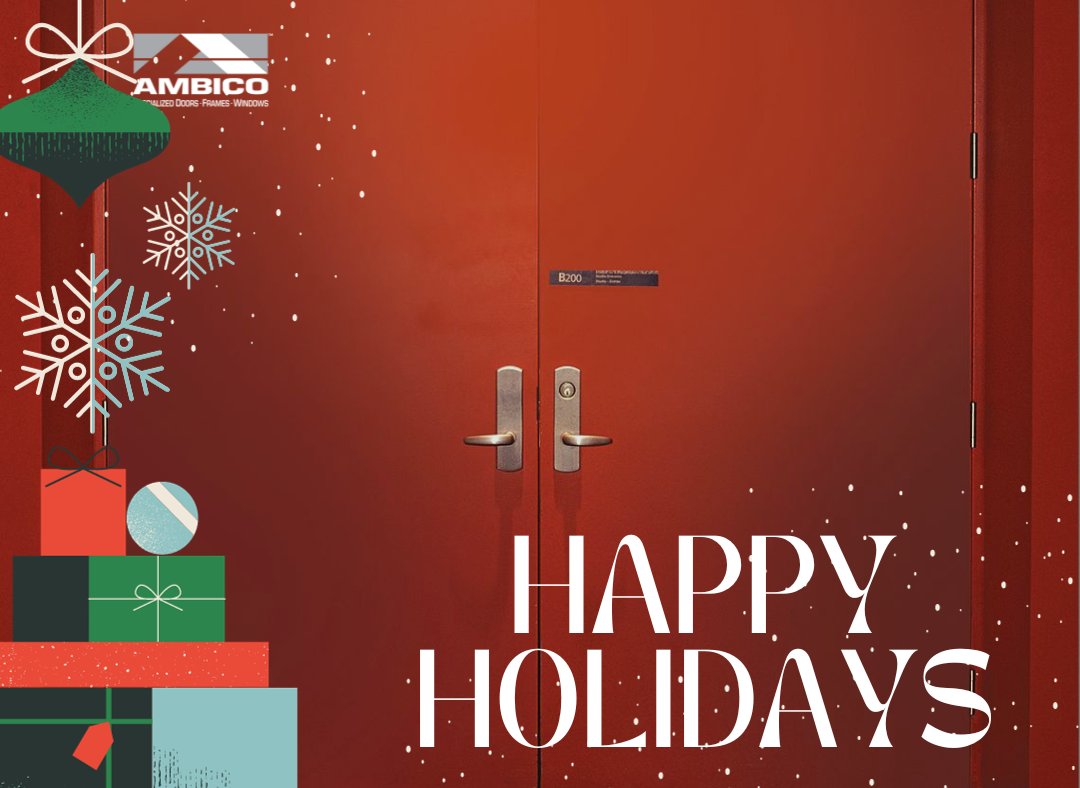 Happy Holidays from AMBICO, your favorite and trusted specialized doors and frames manufacturer! 🎄🚪 May this season be filled with laughter and warmth with your family and loved ones. Wishing you all the best this holiday season from all of us at AMBICO!