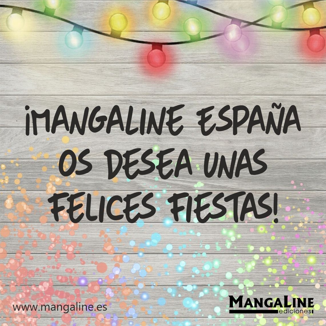 Desde MangaLine España os queremos desear a todos unas felices fiestas. ¡Muchas gracias a todos por el apoyo recibido!