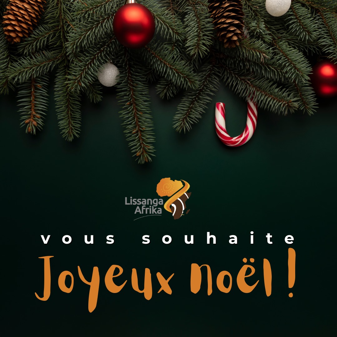 La communauté Lissanga Afrika souhaite à tous.tes ceux/celles qui célèbrent, un Noël des plus joyeux.