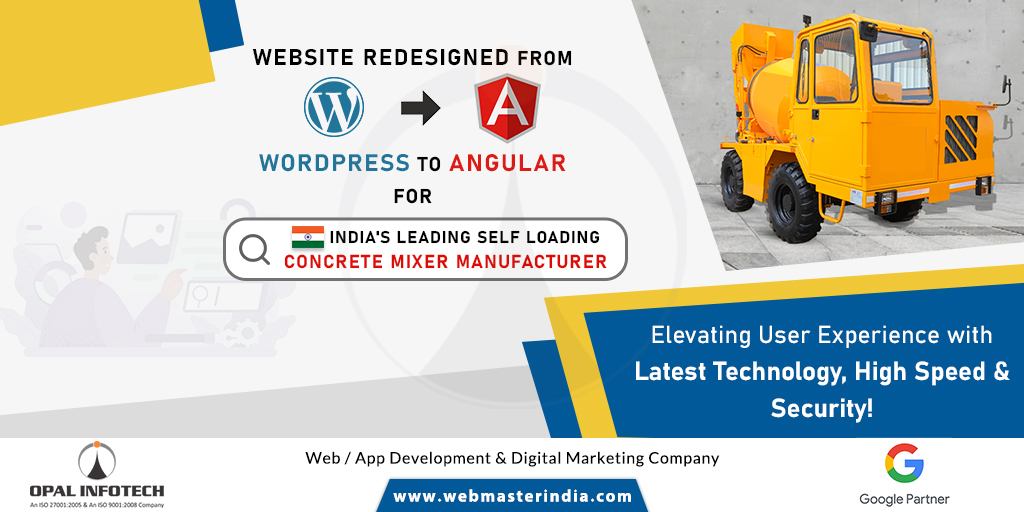 Opal_Infotech's tweet image. Opal Infotech transforms India's leading Self Loading Concrete Mixer Manufacturer's website from WordPress to Angular redesigning for Speed, Security, and Seamless User Experiences! Visit - webmasterindia.com/web-developmen…
#WebsiteRedesign #AngularWebDevelopment #WebDesign #OpalInfotech