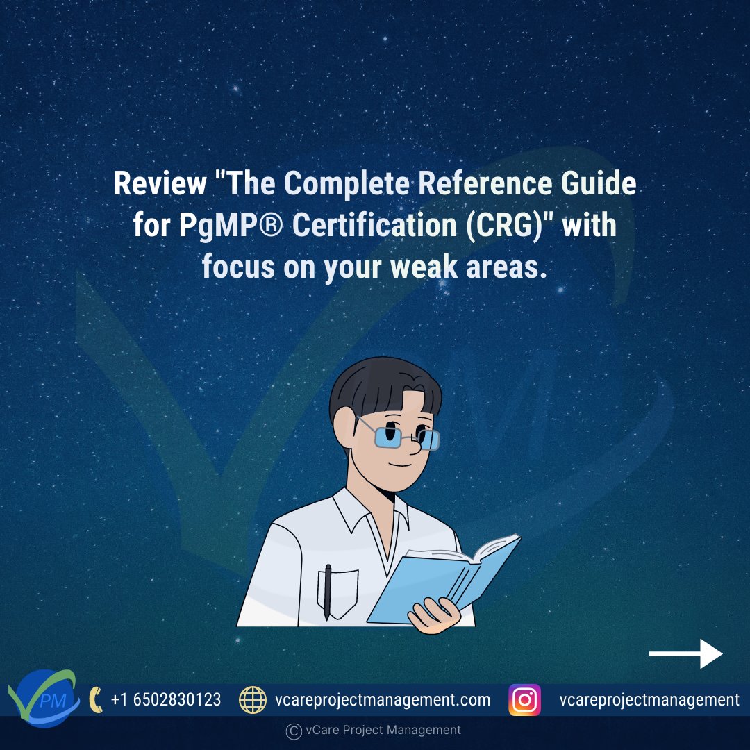 vCare_official's tweet image. 3(7) Identify your weak areas and focus on reviewing them in &quot;The Complete Reference Guide for PgMP® Certification (CRG)&quot;.

#pgmpcourse #pgmptraining #pgmphandbook #pgmpexam #studytips #identifyweakarea #focus