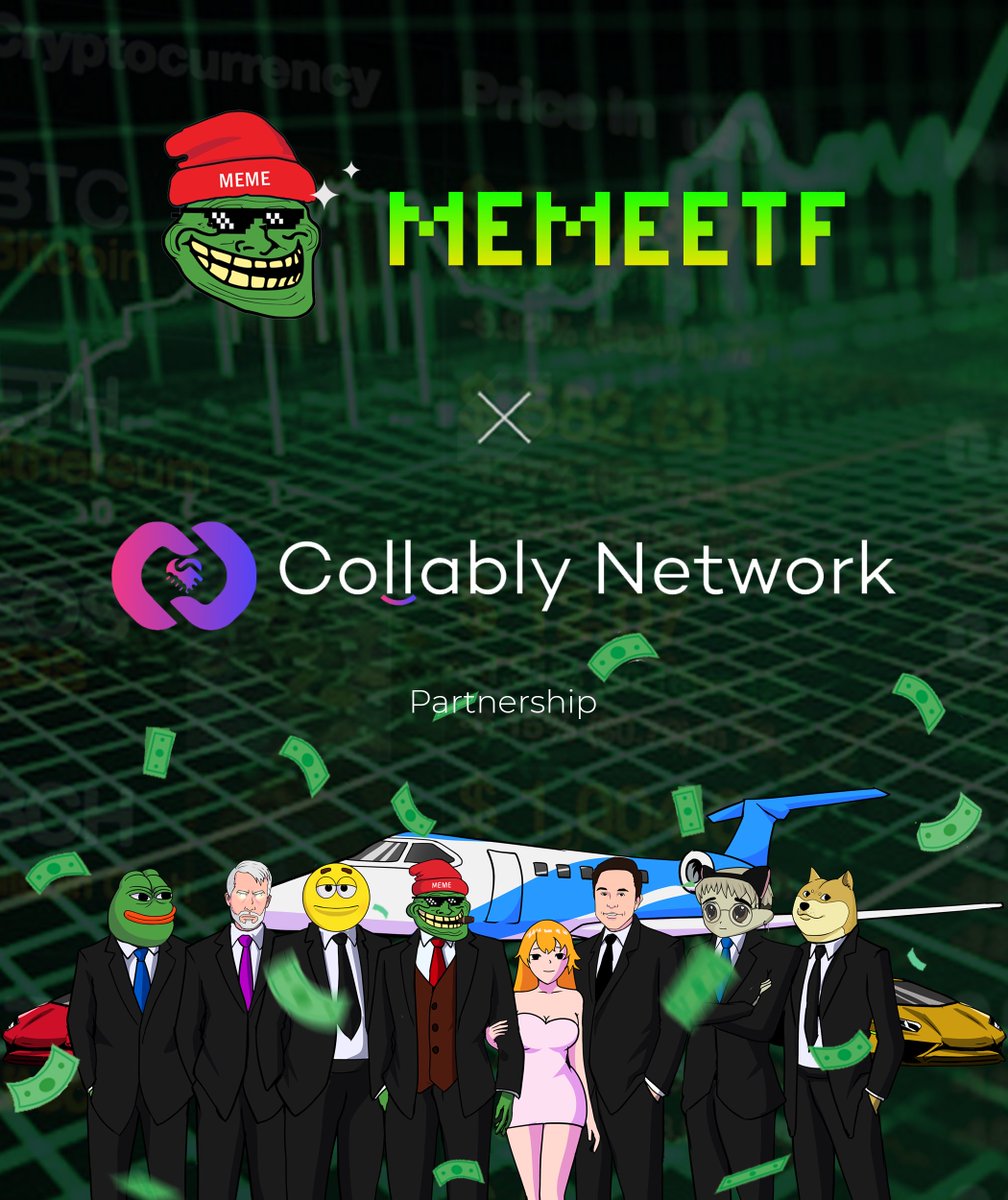 🔥Breaking News: Unleashing Collaboration & Memes! 🙌 #MemeETF x Collably Network 🫂 Dive into innovation with Collably Network - your ultimate collaboration platform spanning DeFi, NFTs, Gaming, and more! 🚀🚀 #BitcoinETF #ETF