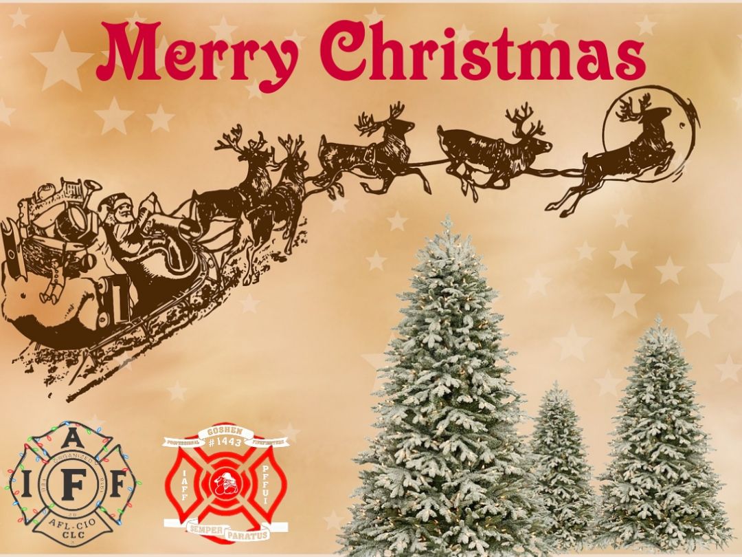 GoshenFF's tweet photo. We hope everyone has a Safe and Merry Christmas! Thank you to all the first responders working to keep our community safe today! #local1443 #happybirthdayjesus #c-shift https://t.co/zbMgGTLtzn