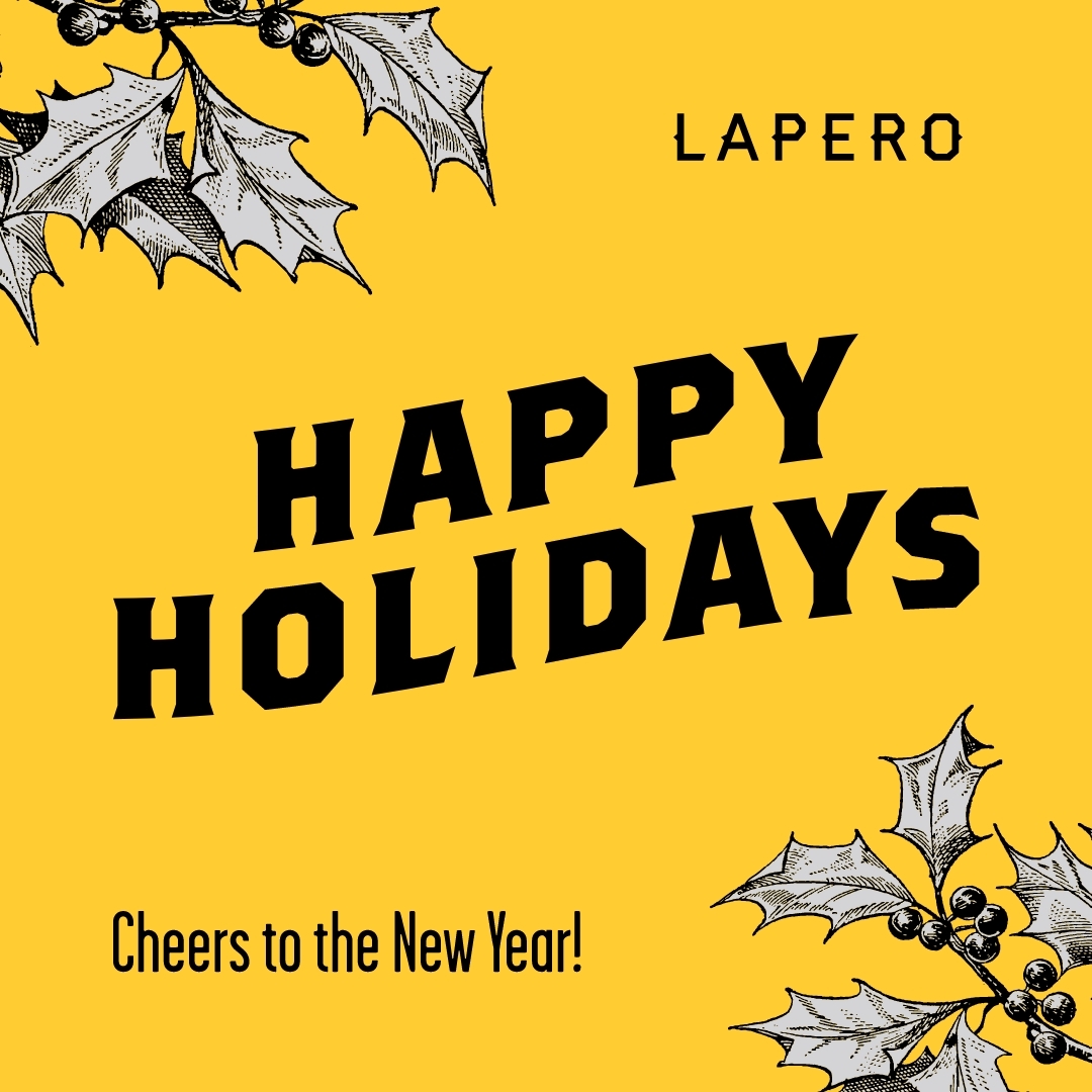 laperocodery's tweet photo. From all of us at Lapero, Happy Holidays and Cheers to the New Year! We are so grateful for another successful year working with incredible clients and partners in our MHP/Team SI family of companies. We look forward to what we can get accomplished for you and with you next year! https://t.co/8qPsFgmYDF