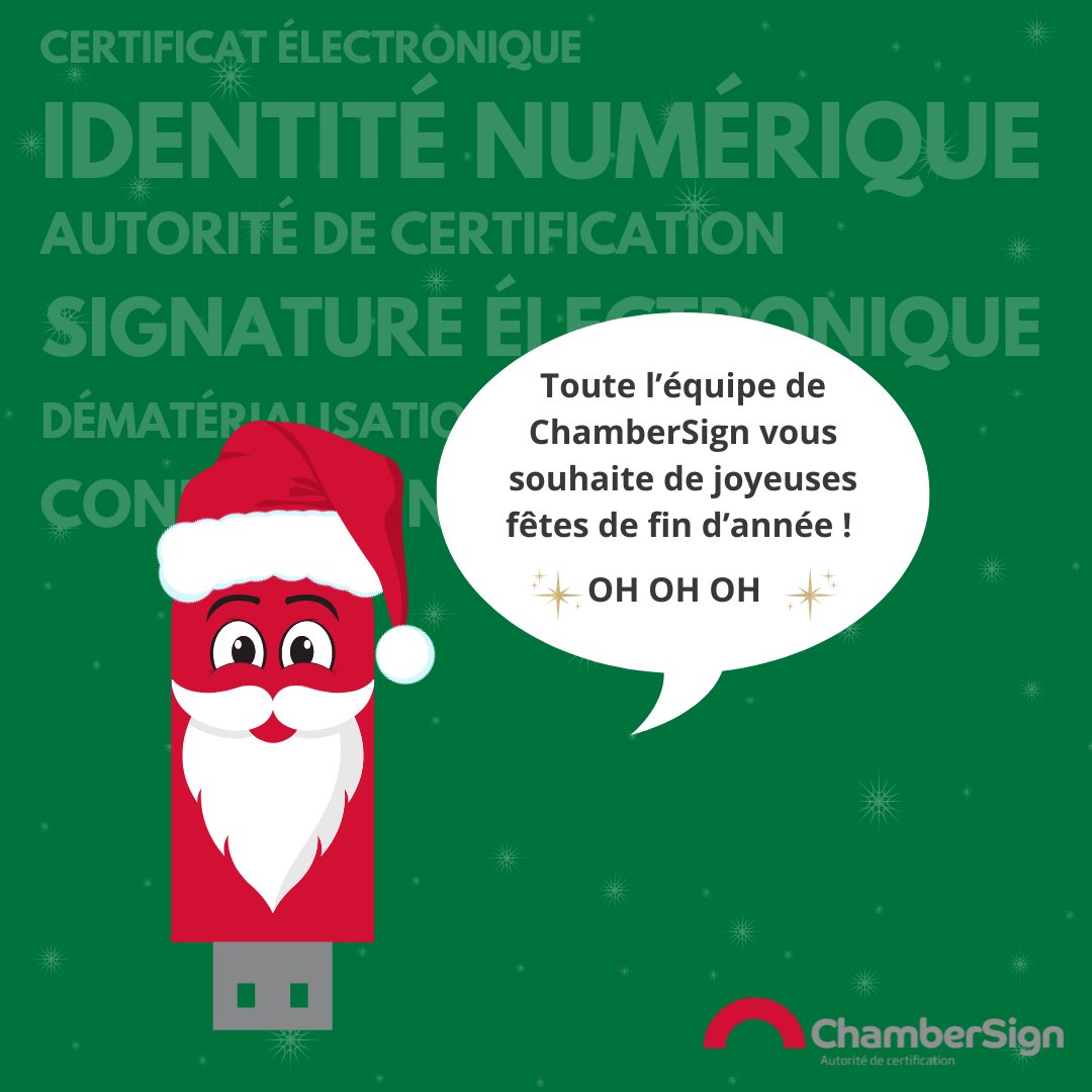 ChamberSignFR (@chambersignfr) on Twitter photo ✨🎄❄️
ChamberSign vous souhaite de joyeuses fêtes de fin d’année !
Qu’elles vous apportent joie et bonheur pour vous et vos proches.
🎅 Pssst, vous avez remarqué ? La magie des fêtes a transformé nos certificats numériques en Père Noël USB ✨🎄❄️
ChamberSign vous souhaite de joyeuses fêtes de fin d’année !
Qu’elles vous apportent joie et bonheur pour vous et vos proches.
🎅 Pssst, vous avez remarqué ? La magie des fêtes a transformé nos certificats numériques en Père Noël USB