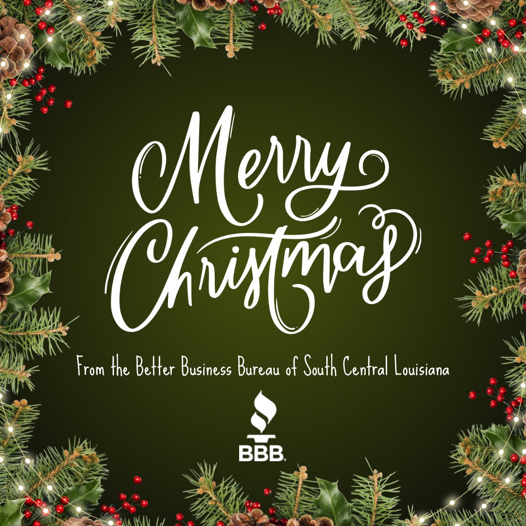 Merry Christmas to all from your Better Business Bureau of South Central Louisiana! 🎄✨

May your day be filled with joy, love, and the warmth of family and friends. ❤️