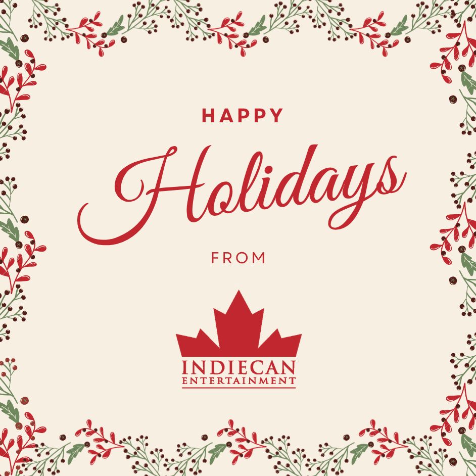 Happy Holidays from all of us here at Indiecan Entertainment! Wishing you all a restful holiday spent with good people &amp; great movies ❤️
