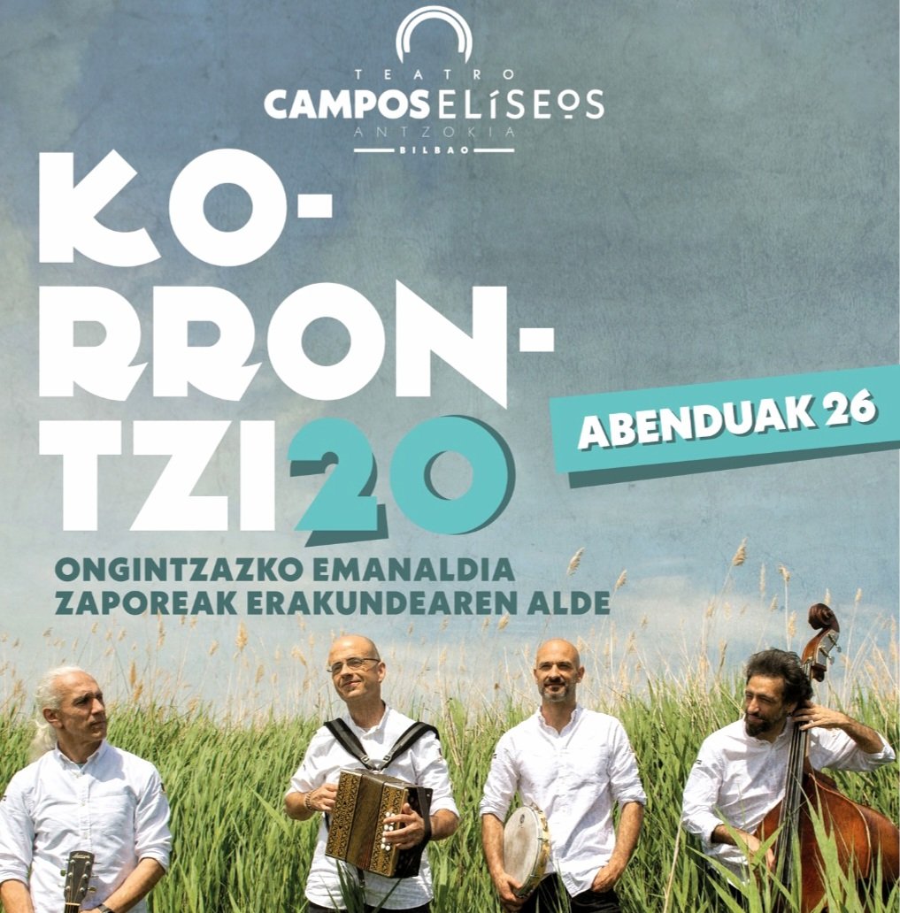 Korrontzi's tweet photo. Asteartea (26) Bilbo, Campos Antzokia, emanaldi benefikoa, ZAPOREAKen alde / Martes (26) Bilbo, Teatro Campos, concierto benéfico, a favor de ZAPOREAK⬇️ https://t.co/nB1KIvHfy5
@ProyectoSabores @teatrocampos @MIRMIDONPROD @ElkarMusika @SaizarSidreria @bilbaoturismo @BilbaoKultura https://t.co/J3EhMknhOg