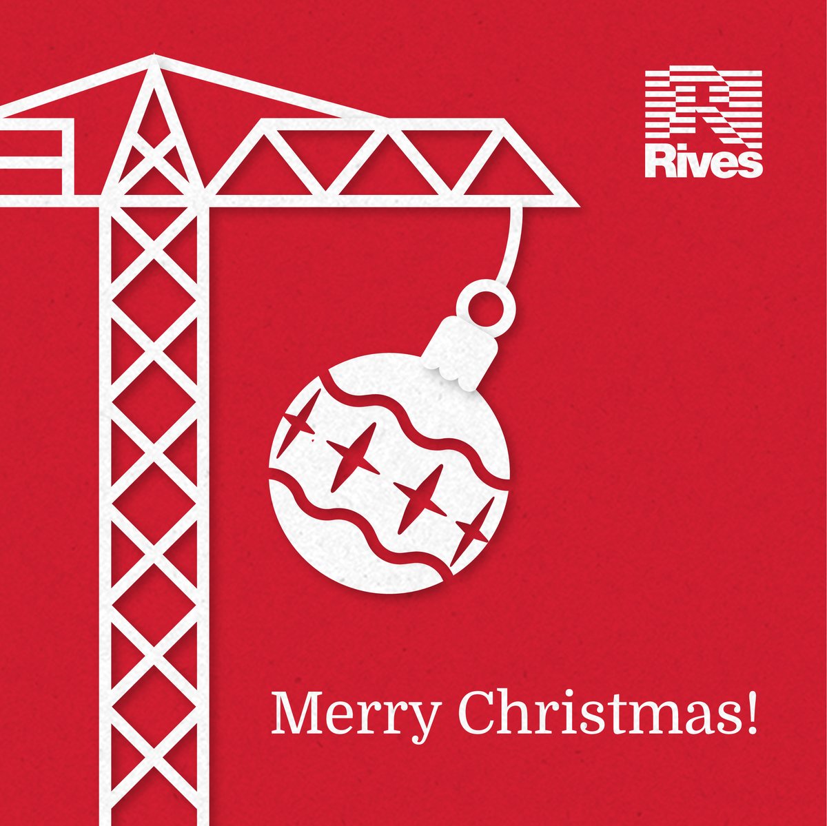 From our family to yours, Merry Christmas from Rives Construction.