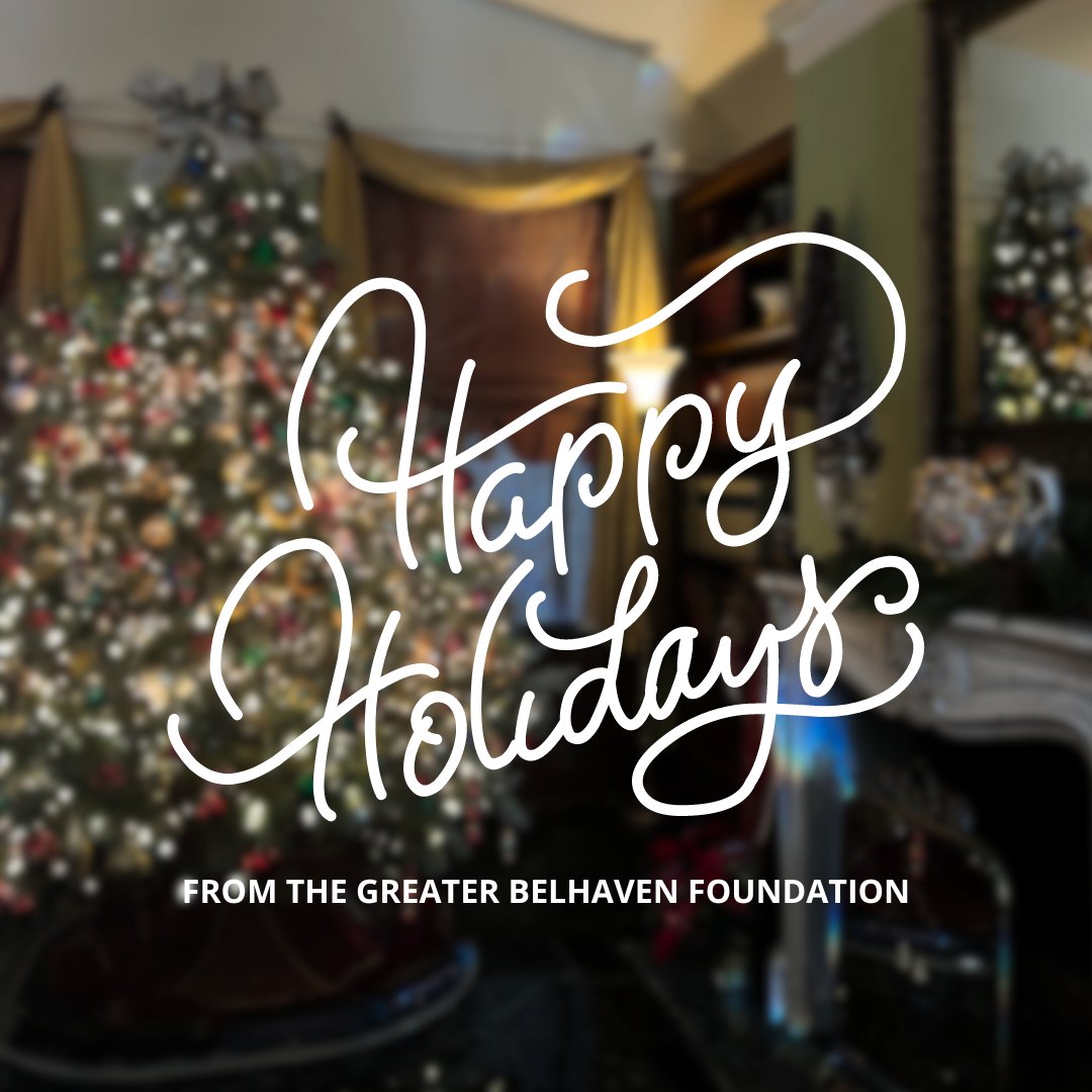 Happy holidays from the Greater Belhaven Foundation!