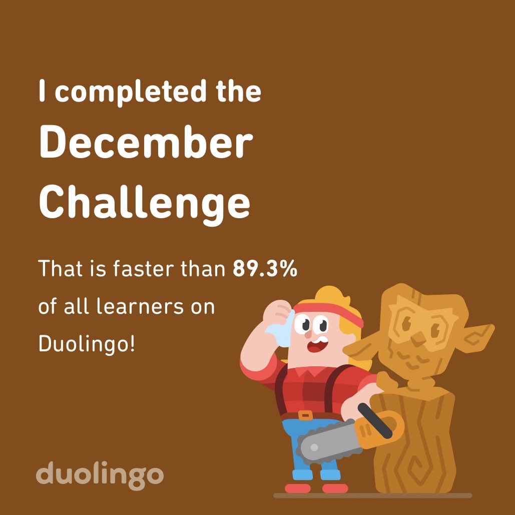 lkarapaiou's tweet photo. I completed the December challenge faster than 89.3% of all learners on Duolingo! https://t.co/HYJE4LCCuW