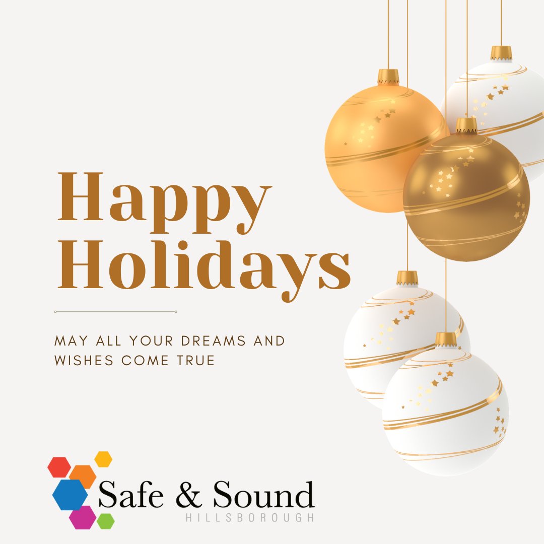 Happy Holidays! Whether you're celebrating Christmas, Hanukkah, Kwanzaa, or another special occasion, we hope you have a wonderful, joyous, safe and sound time with your loved ones. #HappyHolidays #SafeSoundHillsborough